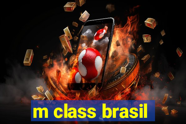 m class brasil